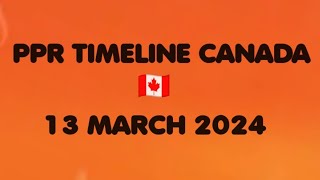 13 MARCH 2024 PPR TIMELINE 🇨🇦  SOWP  STUDY PPR [upl. by Cirad64]