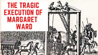 The TRAGIC Execution Of Margaret Ward  The Pearl Of Tyburn [upl. by Notnel491]