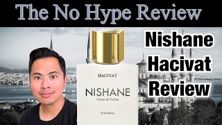 NISHANE HACIVAT REVIEW  THE HONEST NO HYPE REVIEW [upl. by Ewolram]