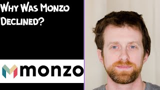 Why Was Monzo Declined [upl. by Ennej]