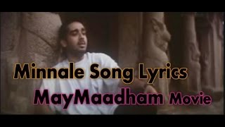 Minnale Song Lyrics  May Maadham Movie [upl. by Nihhi501]