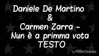 Daniele De Martino amp Carmen Zarra  Nun è a primma vota TESTO [upl. by Attesor]