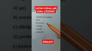 YAZIM KURALLARI SORU ÇÖZÜMÜ TYT TÜRKÇE KPSS TÜRKÇE YKS 2025 KPSS 2025 tyt yks kpss lgs shorts [upl. by Oneg]