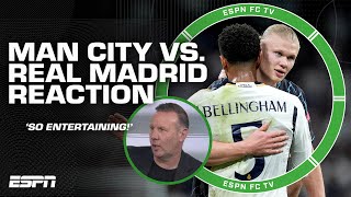 Real Madrid vs Manchester City FULL REACTION It was SO ENTERTAINING  Craig Burley  ESPN FC [upl. by Kristian]