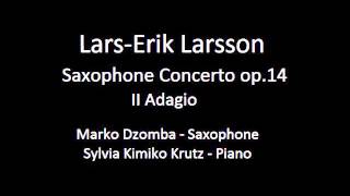 LarsErik Larsson Saxophone Concerto op14  II Adagio [upl. by Hultgren776]