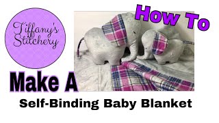 Sewing a Selfbinding baby blanket  Free Pattern [upl. by Shwalb]