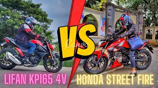 Lifan Kp 165 4V vs Honda Street Fire Moded [upl. by Eselahs]