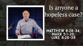 Lesson 400 The Madman of Gadara Matthew 82834 Mark 5120 Luke 82639 [upl. by Okikuy]