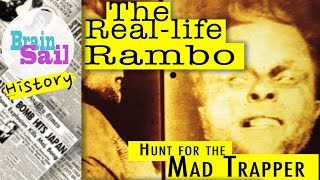 Reallife Rambo The Mad Trapper Story  Real Life Mystery [upl. by Nylia]