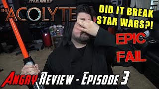 The Acolyte Episode 3  DOES IT BREAK STAR WARS  Angry Review [upl. by Nylle622]