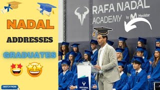 Rafael Nadal Delivers Inspirational Speech at Rafa Nadal Academy Graduation 🤩 [upl. by Dorcy]