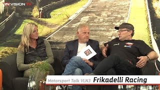 Motorsport Talk VLN3  Frikadelli Racing [upl. by Lenehc]