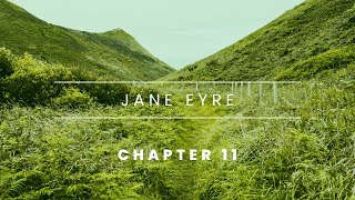 Jane Eyre  Chapter 11 Audiobook [upl. by Akisej]