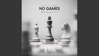 No Games feat Timbo STP [upl. by Atterual]