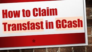 How to Claim Transfast in GCash [upl. by Buchbinder]