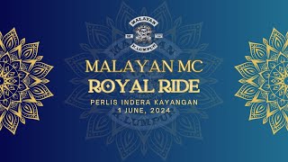 MALAYAN MC Royal Ride Perlis [upl. by Yecrad]