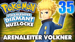 ARENALEITER VOLKNER  STRAHLENDER DIAMANT NUZLOCKE 35 [upl. by Jabin269]