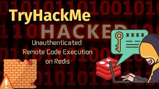 Unauthenticated Remote Code Exection  Redis  Tryhackme [upl. by Sopher]