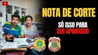 Notas de Corte PF e PRF  Saiba Quanto foi a Nota Para Passar [upl. by Derian865]