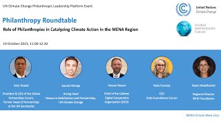 Philanthropic Leadership Platform Roundtable MENA Climate Week 2023 [upl. by Yleak48]