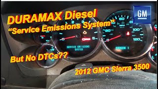 GM Duramax quotService Emissions Systemquot but no DTCs [upl. by Ati]