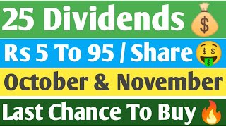 25 Dividends  October amp November  2024  Rs 5 To 95  Share  Best Oct amp Nov Dividends  Hindi [upl. by Margie314]