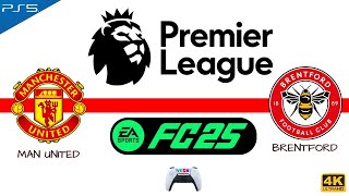 Man United vs Brentford  EA FC 25 Gameplay  202425 English Premier League Season [upl. by Sudbury]