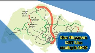 New Singapore MRT Line coming in 2040 [upl. by Anett]