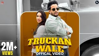 Truckan Wale Official Video R Nait  Jasmeen Akhtar  Dolisha  Bhana  Punjabi Song 2024 [upl. by Cinomod]