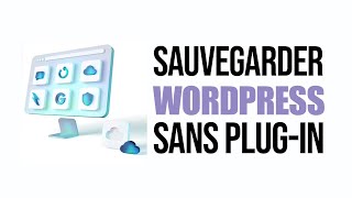 Comment sauvegarder votre site WordPress sans plugin [upl. by Jamey663]