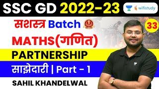 Partnership  Part  1  Maths  SSC GD 202223  Sahil Khandelwal [upl. by Eimile]