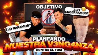 PLANEANDO NUESTRA V3NG4NZ4 CONTRA EL YOSI😈yosi vamospor ti😈CevichurrosShow [upl. by Einahpats687]