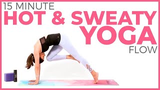 Yoga for Weight Loss  15 minute Hot amp Sweaty Power Yoga Routine 🔥 [upl. by Kenzi]