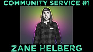 Community Service 1  Zane Helberg [upl. by Riorsson]