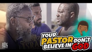 Your Pastor Doesn’t Believe In God [upl. by Eilojne]