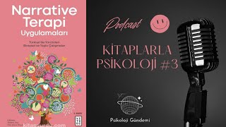 Narrative Terapi Uygulamaları Kitap İncelemesi Kitaplarla Psikoloji 3 MehmetDinç ErenMuratDinçer [upl. by Buddy72]