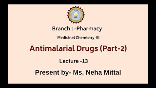 Medicinal Chemistry III  Antimalarial Drugs Part2  AKTU Digital Education [upl. by Notliw]