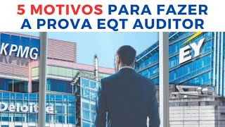 5 motivos p fazer a prova do EQT Auditor CNAICFC [upl. by Burrus]