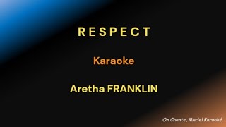 RESPECT KARAOKE Aretha FRANKLIN [upl. by Eilrak]