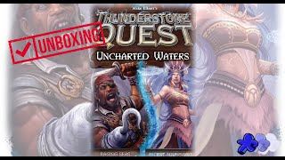 Unboxing Uncharted Waters Expansions for Thunderstone Quest [upl. by Nnaeirrac]