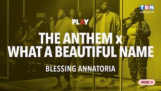 Blessing Annatoria  Anthem  What A Beautiful Name with lyrics  LIVE on TBN Play [upl. by Handbook]