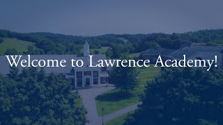 Welcome to Lawrence Academy [upl. by Tezil]