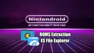 ROMS Extraction with ES File Explorer Android  Firestick  Fire TV [upl. by Ttelrahc]