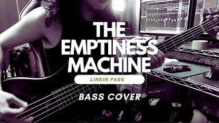 【Bass cover】The Emptiness Machine  LINKIN PARK [upl. by Gerita]