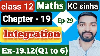 Ep29Class12Kc Sinha SolutionEx1912Q1 to 6 [upl. by Johnsten]