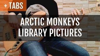 Arctic Monkeys  Library Pictures Bass Cover with TABS [upl. by Ainat]