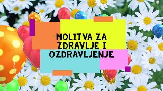 Molitva za Zdravlje i Ozdravljenje [upl. by Jan]