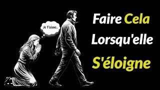 Comment Réagir LorsquElle Se Retire CONSEILS pour les HOMMES  STOÏCISME [upl. by Elvin215]