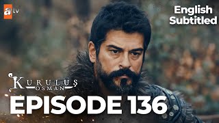 Kuruluş Osman Episode 136 Part 1  English Subtitled [upl. by Tiemroth]