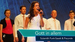 Gott in allem  Sulamith FunkSasek und Paul Burmann  Internationale Freundschaft 2017  sasekTV [upl. by Nwavahs]